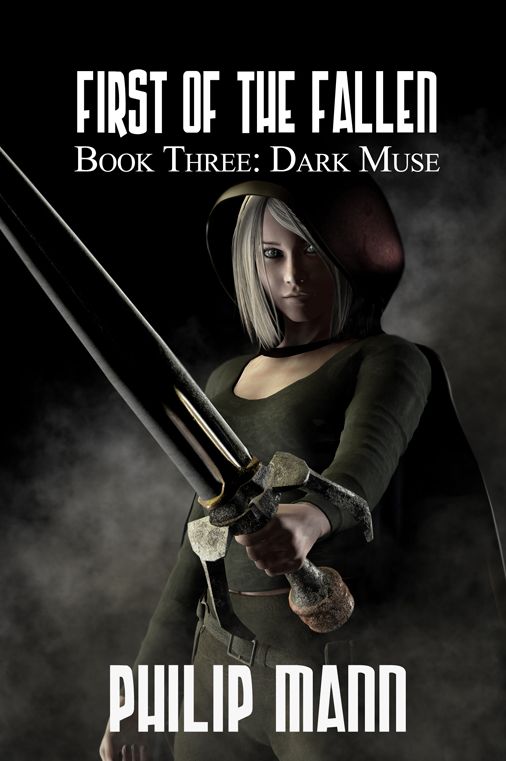 First Of The Fallen: Book Three: Dark Muse