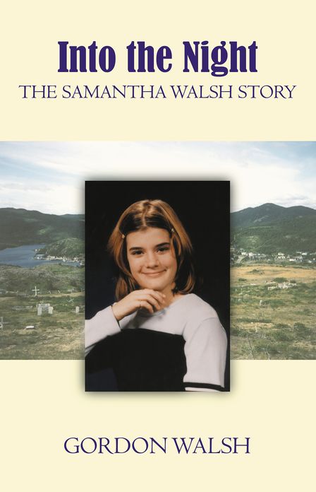 Into the Night: The Samantha Walsh Story