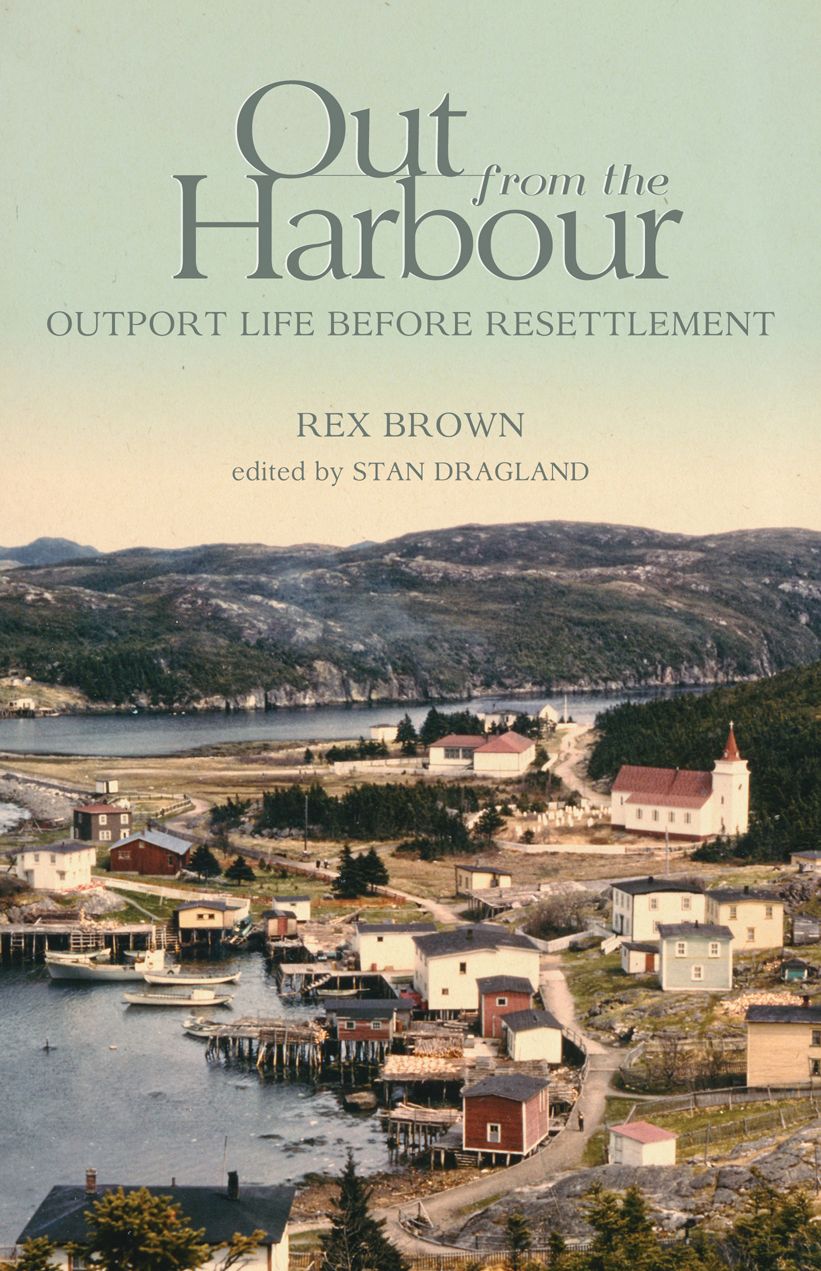 Out from the Harbour: Outport Life Before Resettlement
