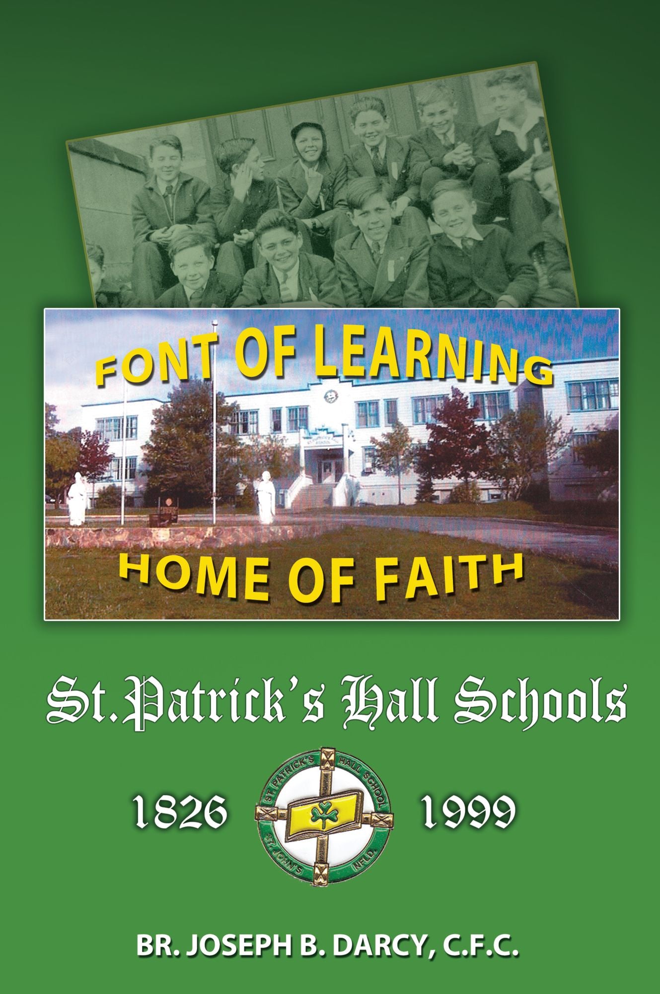 St. Patrick's Hall Schools: 1826 - 1999