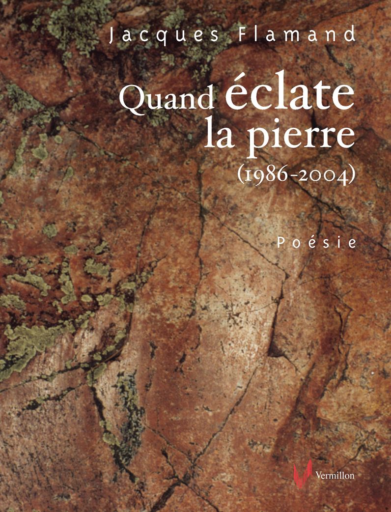 Quand éclate la pierre (1986-2004)