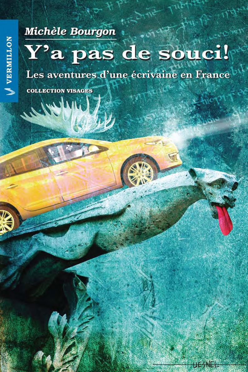 Y'a pas de souci!: Les aventures d'une écrivaine en France