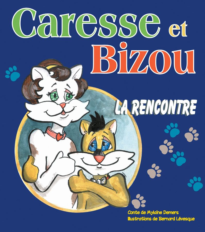 Caresse et Bizou: La rencontre
