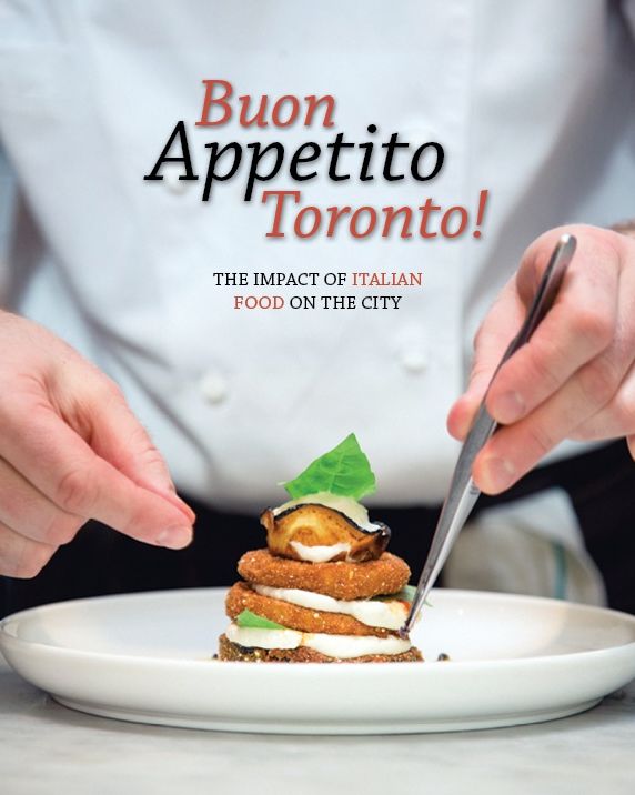 Buon Appetito Toronto! The Influence of Italian Food in our City: The impact of Italian food on the city.