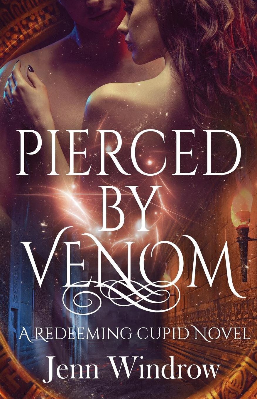 Pierced by Venom: A Redeeming Cupid Novel