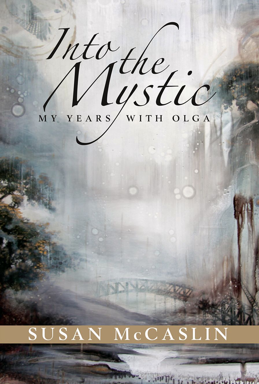 Into the Mystic: My Years With Olga