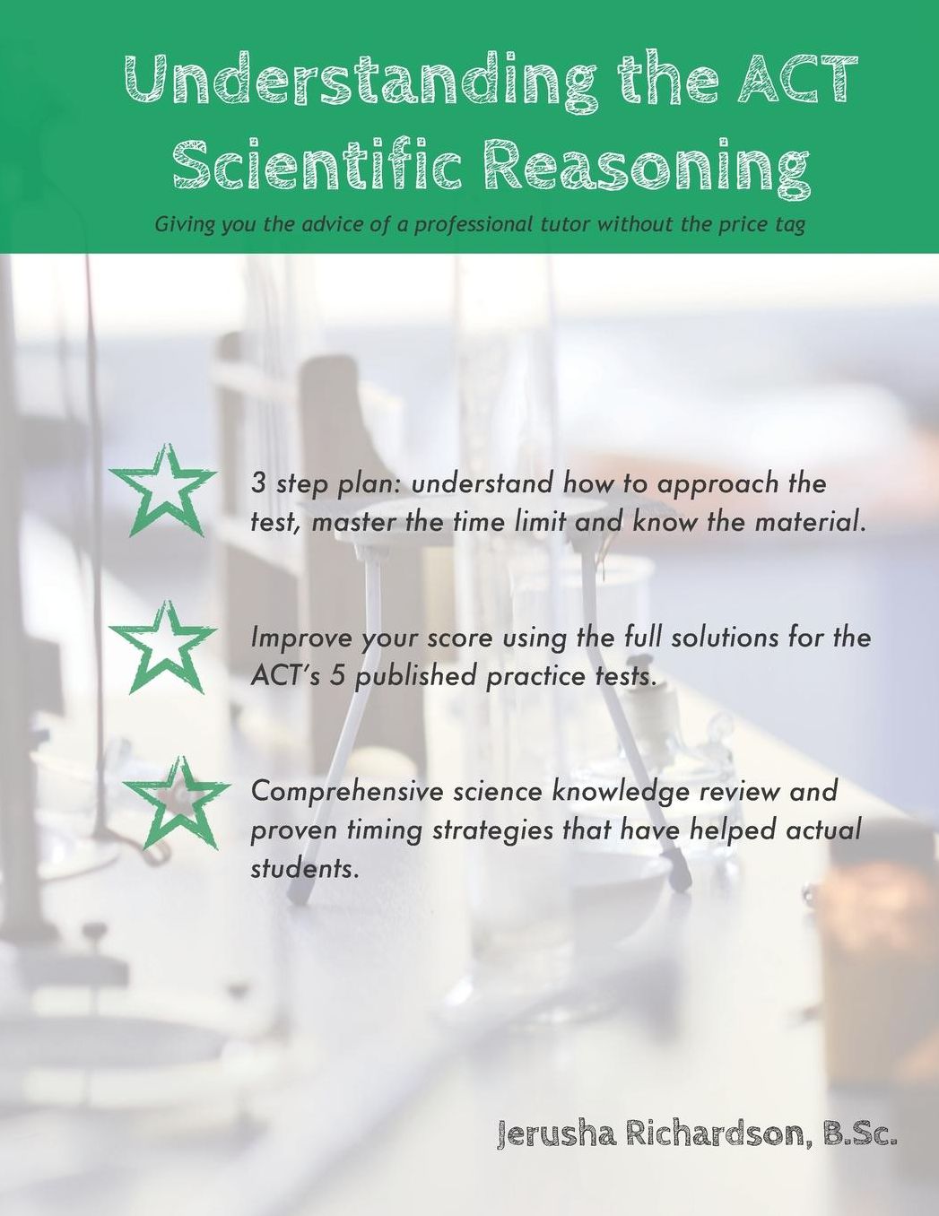 Understanding the ACT Scientific Reasoning: A complete guide to mastering ACT science