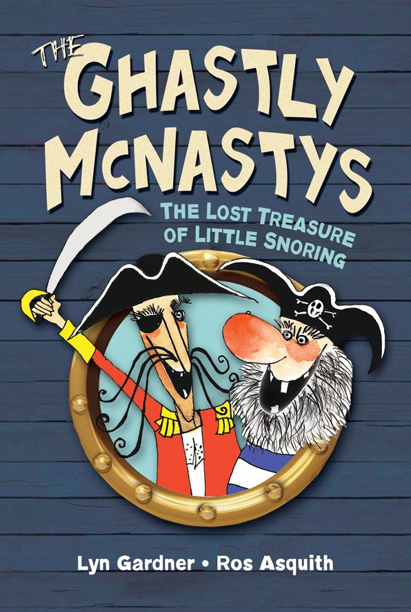 Ghastly McNastys: The Lost Treasure of Little Snoring