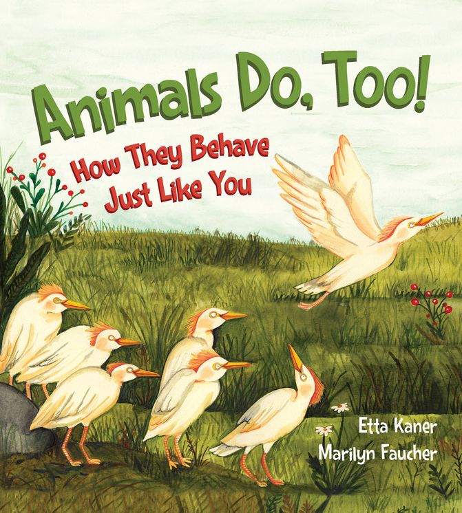 Animals Do, Too!: How They Behave Just Like You