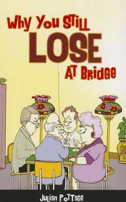 Why You Still Lose at Bridge