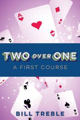 Two Over One: A First Course