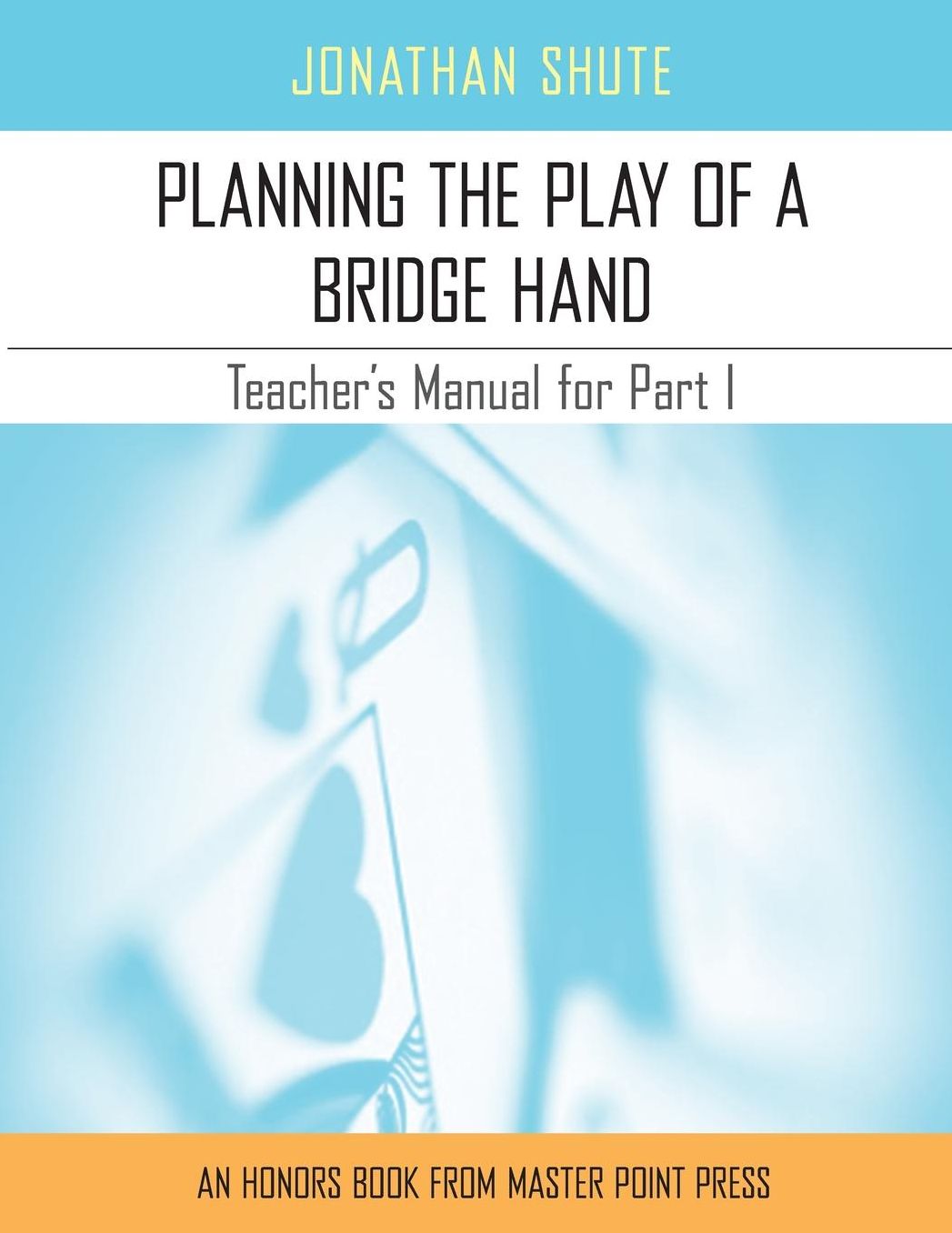 Planning the Play: A Teacher's Manual for Part I