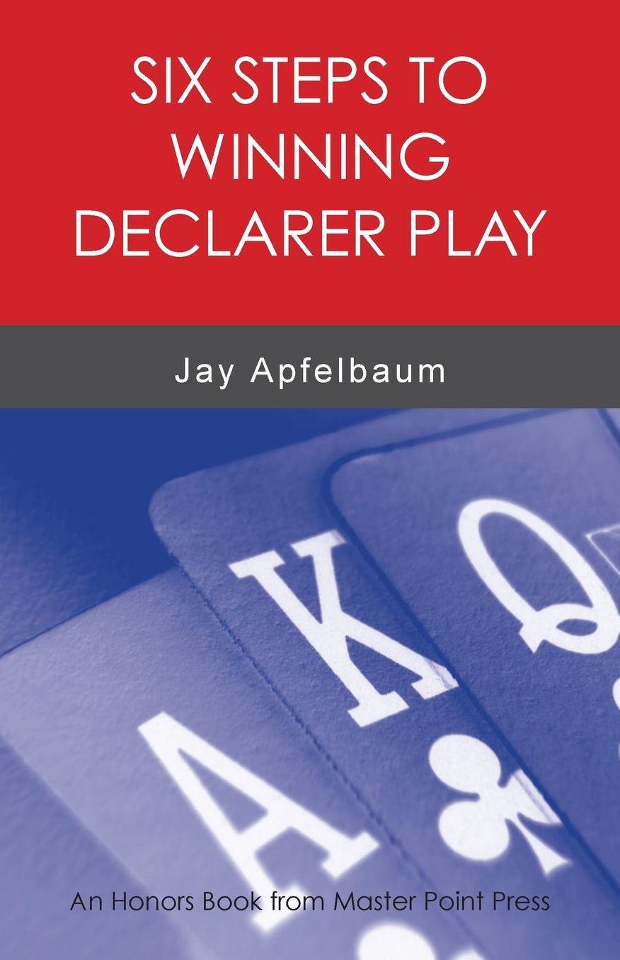 Six Steps to Winning Declarer Play