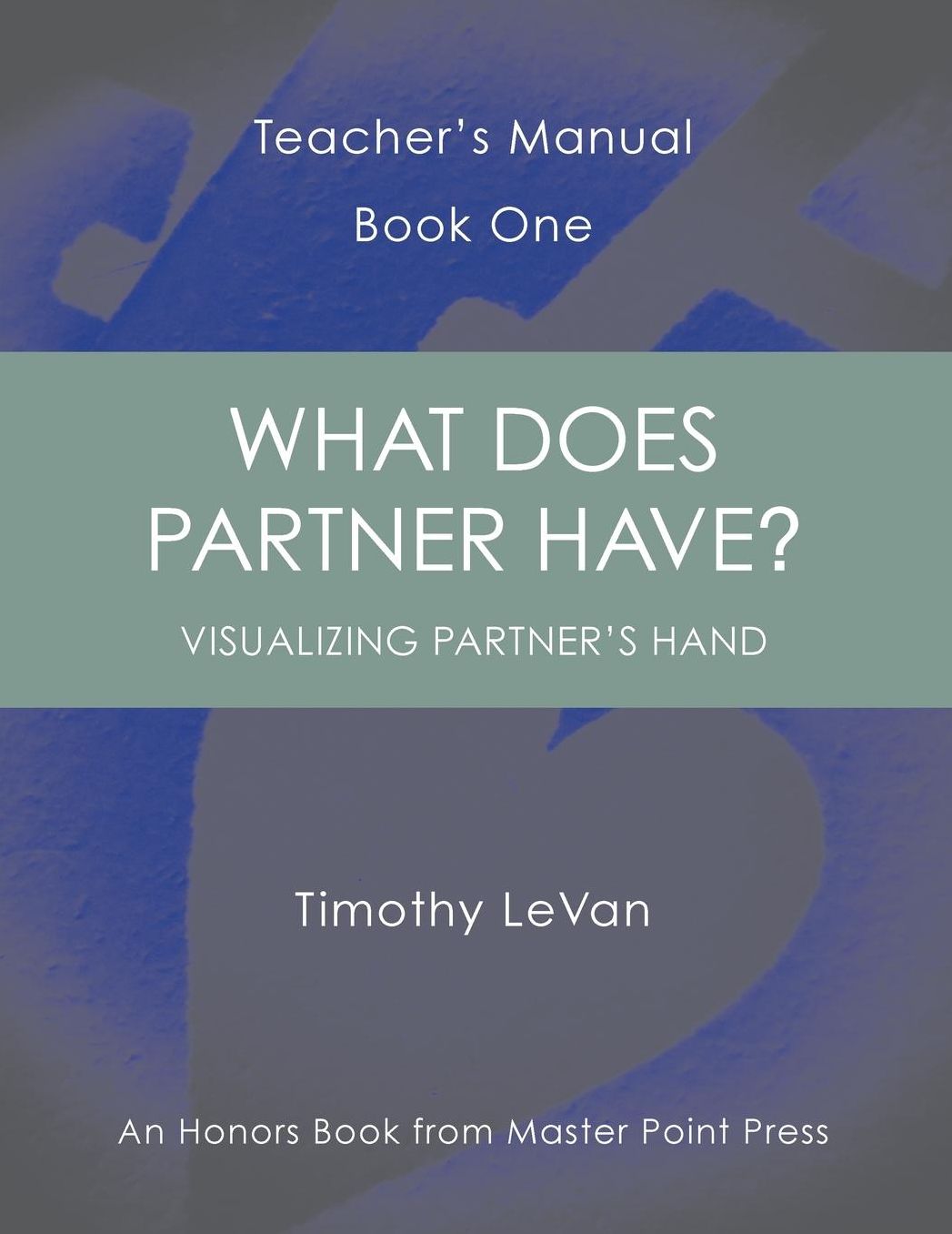 What Does Partner Have?: Teacher's Manual Book One