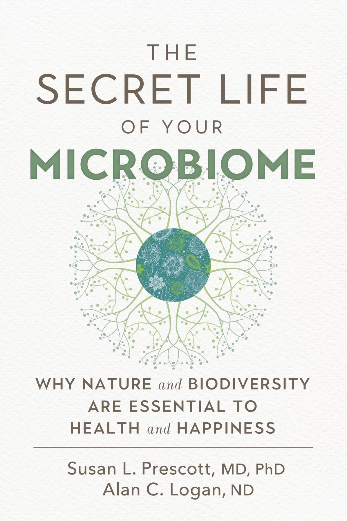 The Secret Life of Your Microbiome: Why Nature and Biodiversity are Essential to Health and Happiness