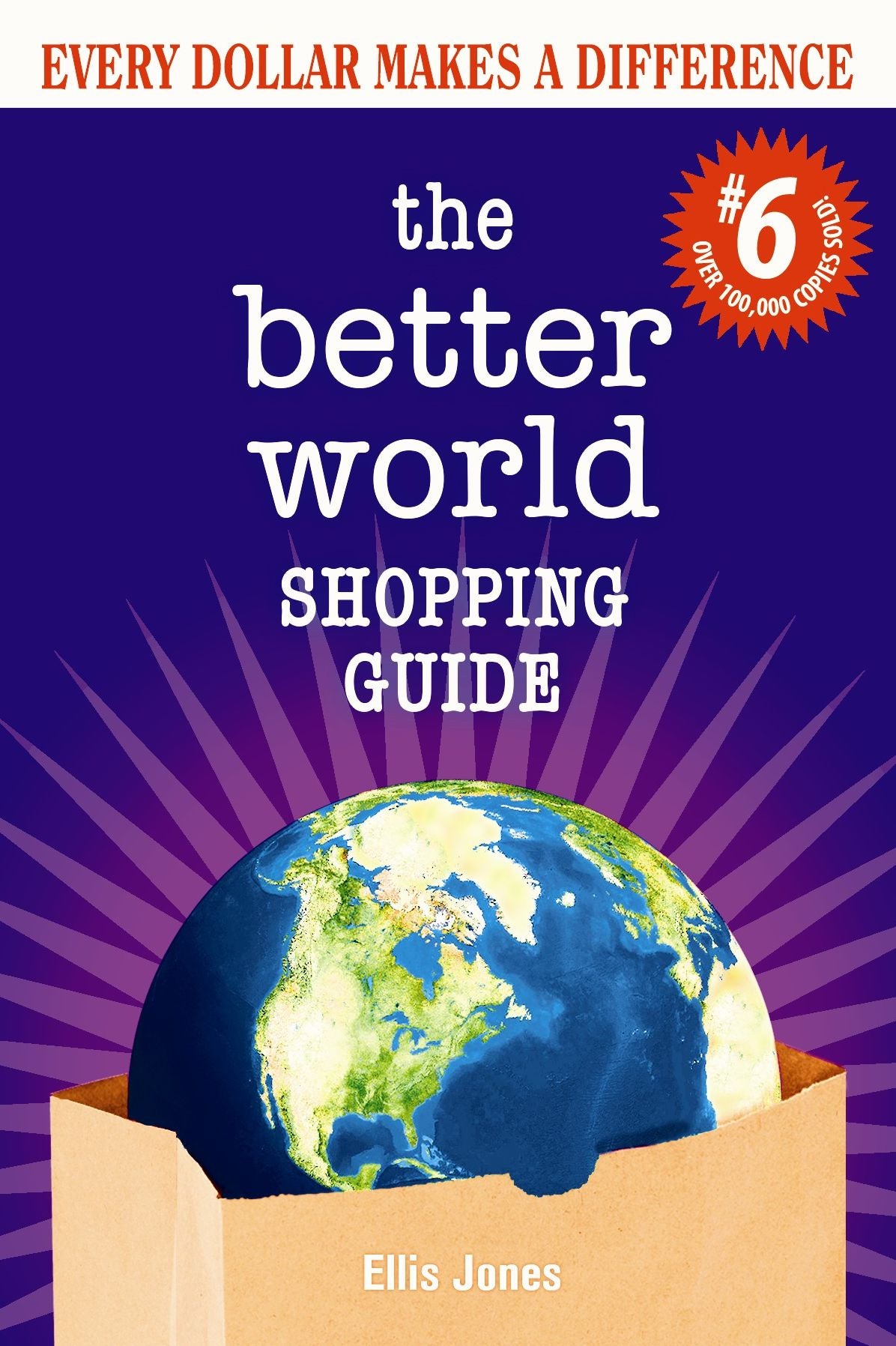 Better World Shopping Guide #6: Every Dollar Makes a Difference