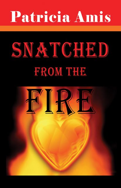 Snatched from the Fire