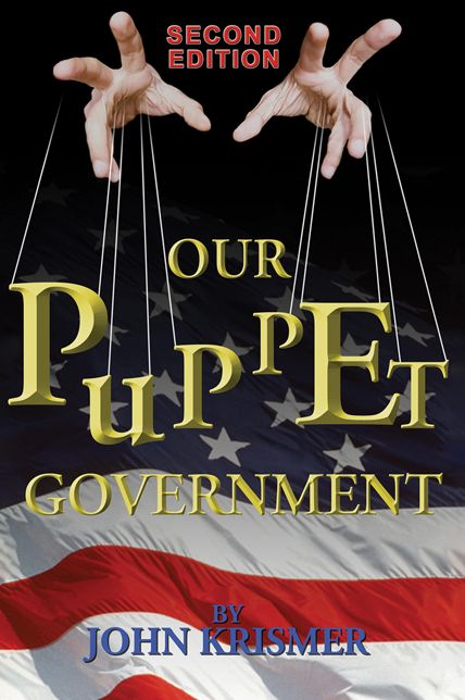Our Puppet Government (Updated & Revised Second Edition)