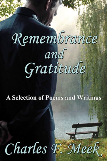 Remembrance and Gratitude: A Selection of Poems and Writings