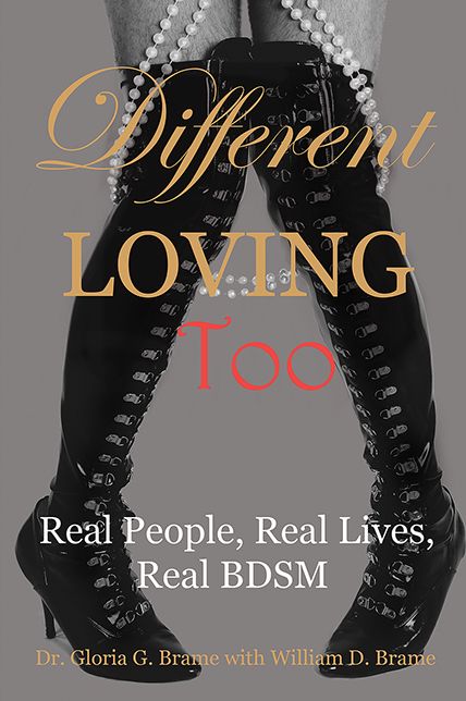 Different Loving Too: Real People, Real Lives, Real BDSM