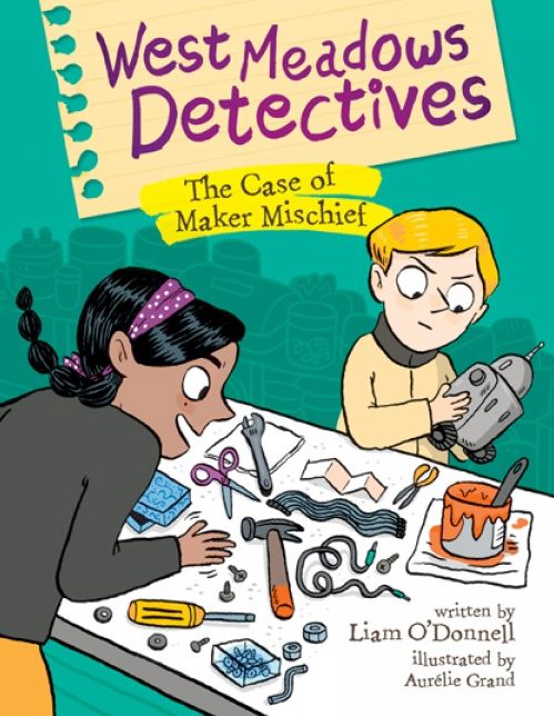 The Case of Maker Mischief (West Meadows Detectives Series #2)