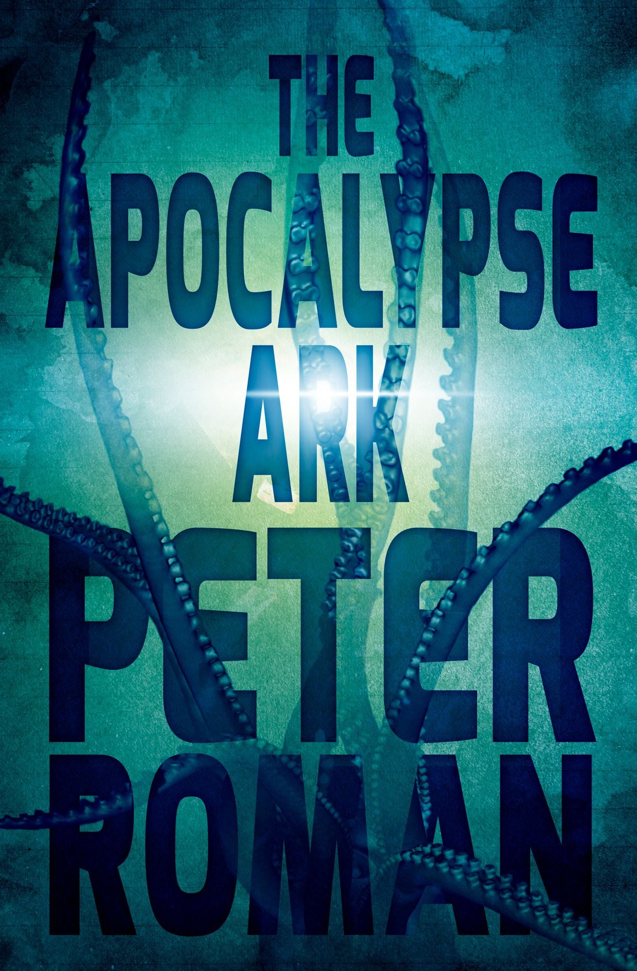 The Apocalypse Ark: Book Three of the Book of Cross