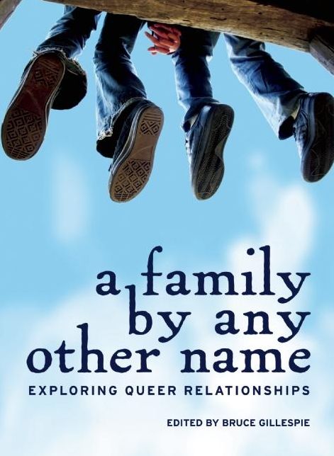A Family by Any Other Name: Exploring Queer Relationships