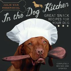 In the Dog Kitchen: Great Snack Recipes for Your Dog