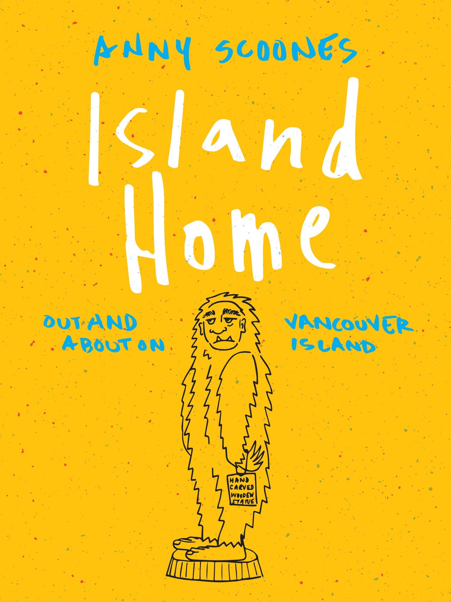 Island Home: Out and About on Vancouver Island
