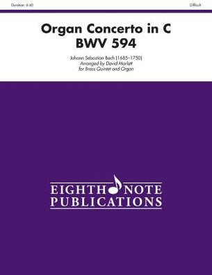 Organ Concerto in C Bwv 594: Score & Parts