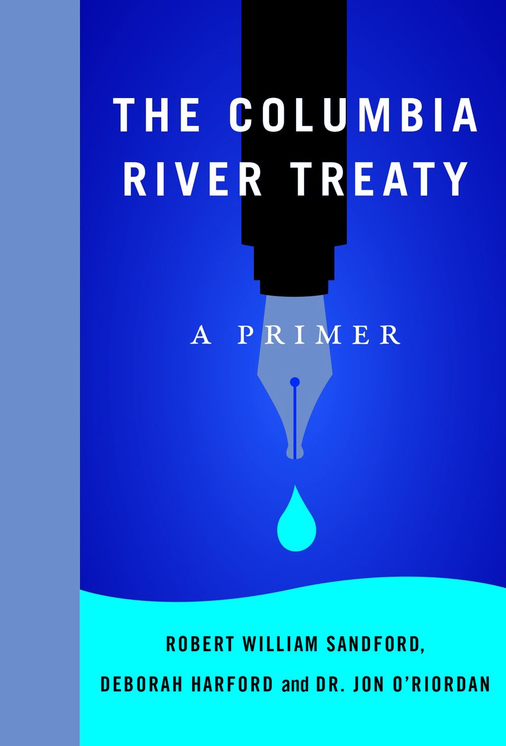 The Columbia River Treaty: A Primer