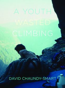 A Youth Wasted Climbing