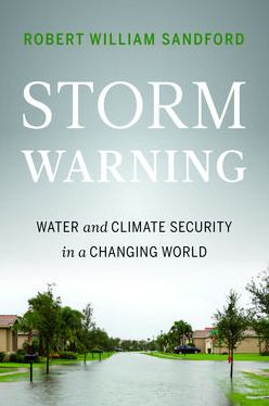 Storm Warning: Water and Climate Security in a Changing World