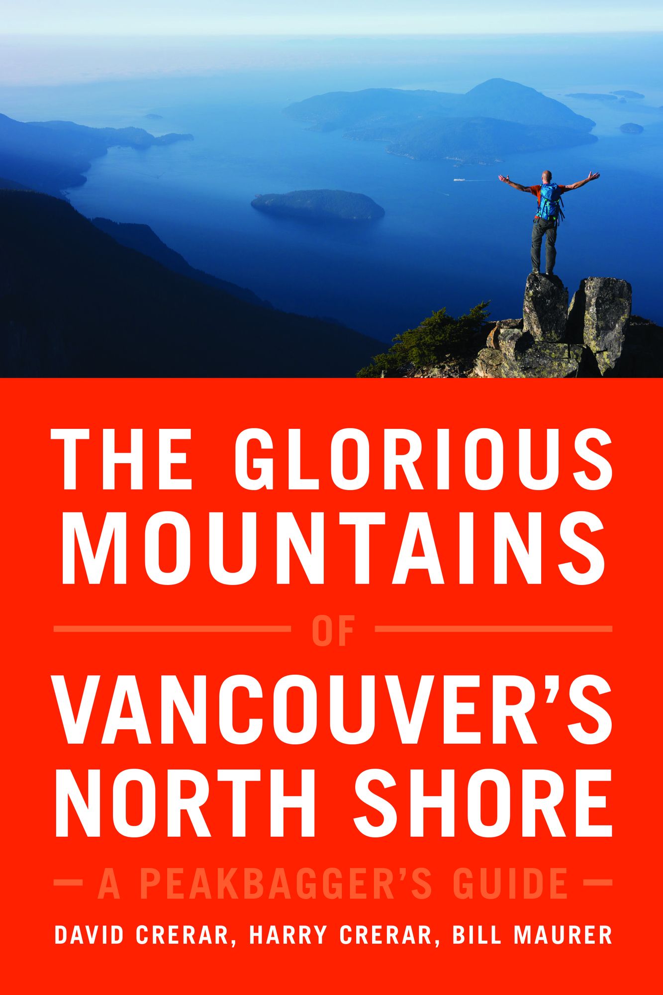 The Glorious Mountains of Vancouver's North Shore: A Peakbagger's Guide