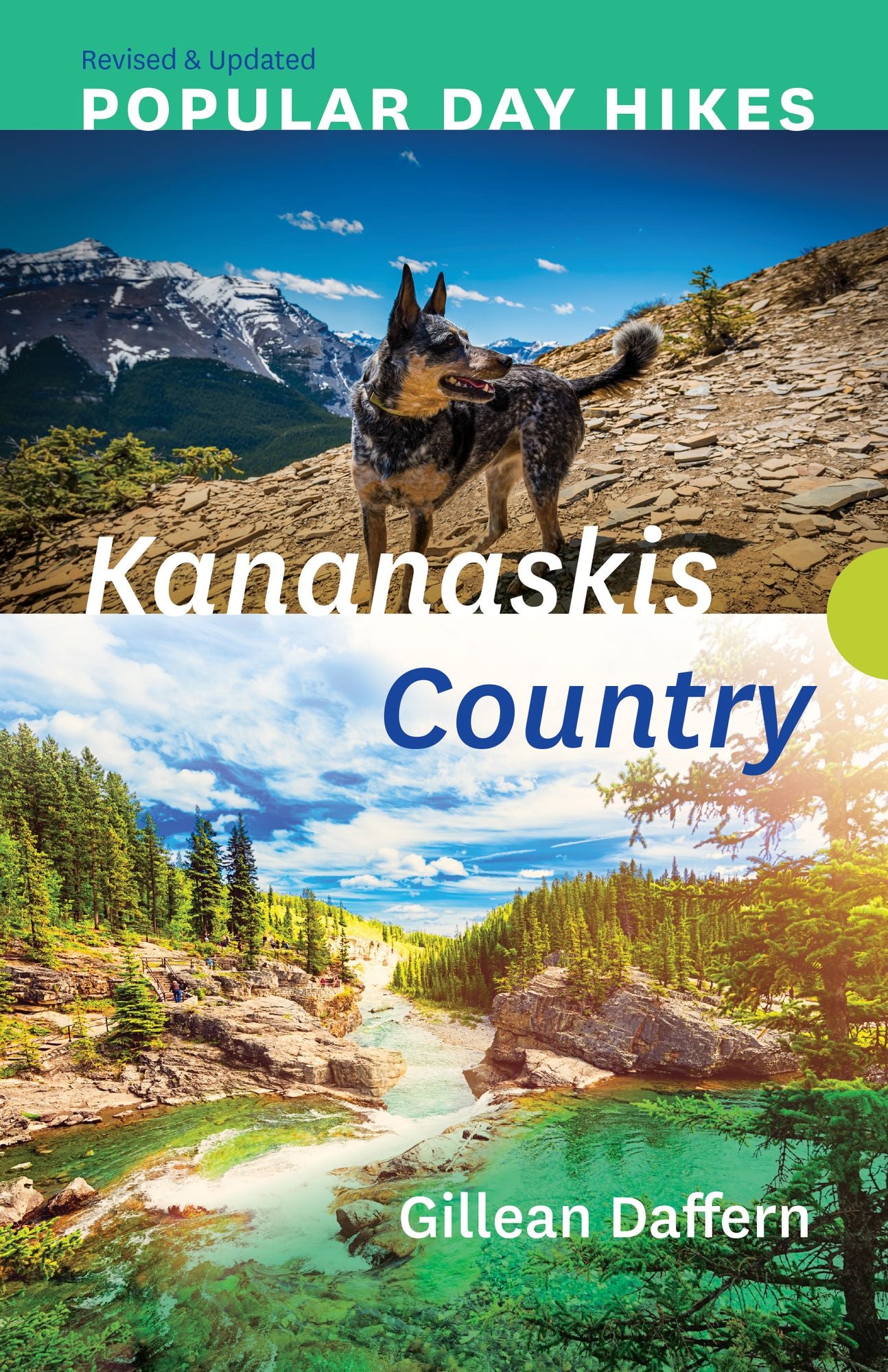 Popular Day Hikes 1: Kananaskis Country - Revised & Updated