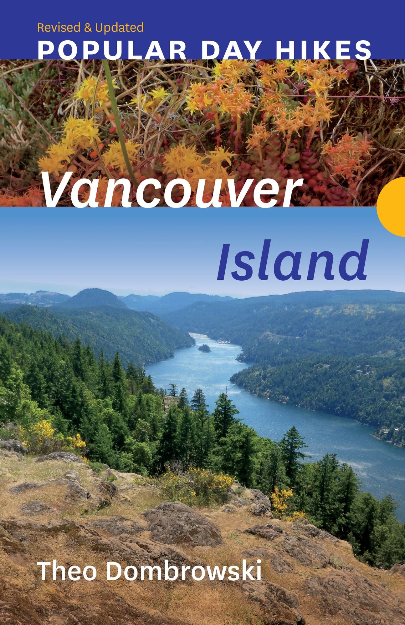 Popular Day Hikes 4: Vancouver Island - Revised & Updated