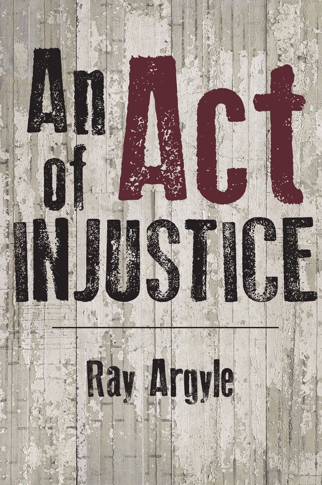 An Act of Injustice: A Novel