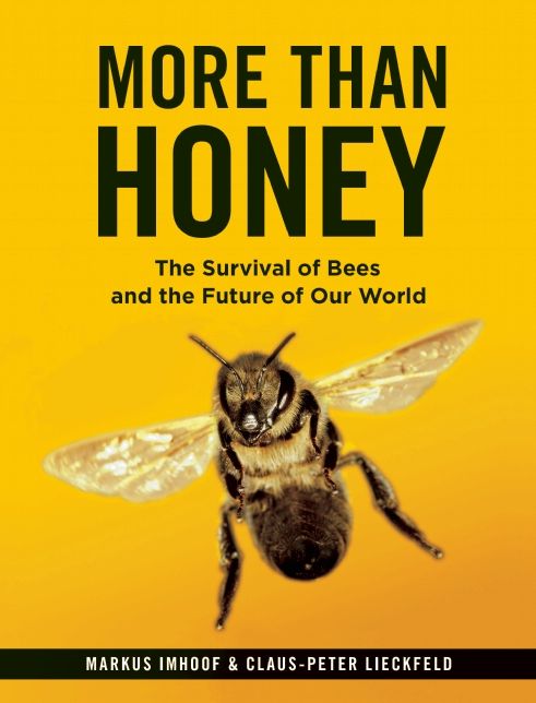 More Than Honey: The Survival of Bees and the Future of Our World