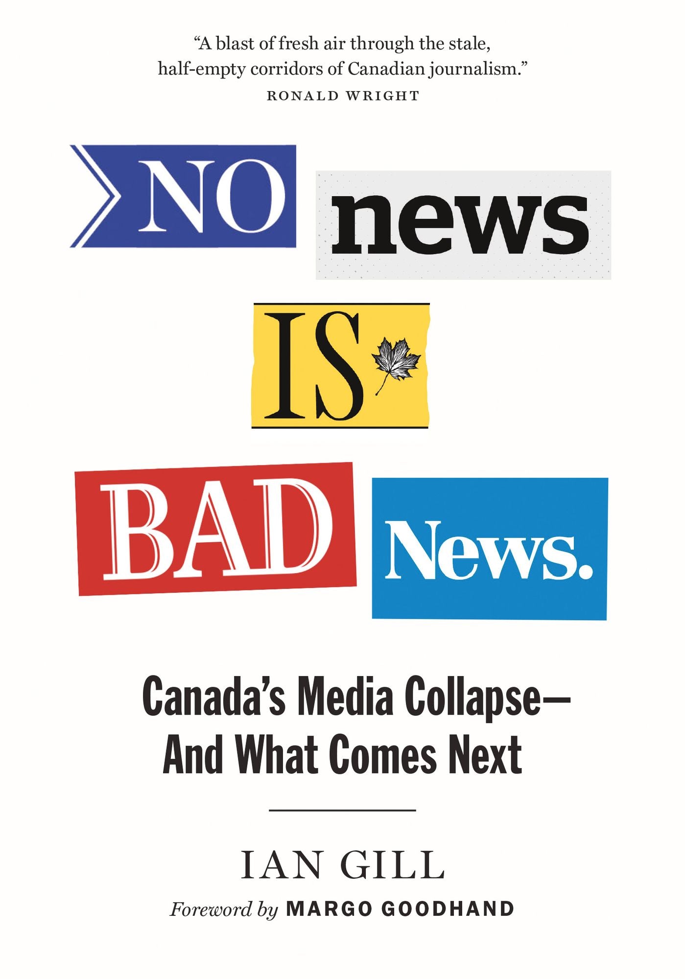 No News Is Bad News: Canada's Media Collapse - and What Comes Next