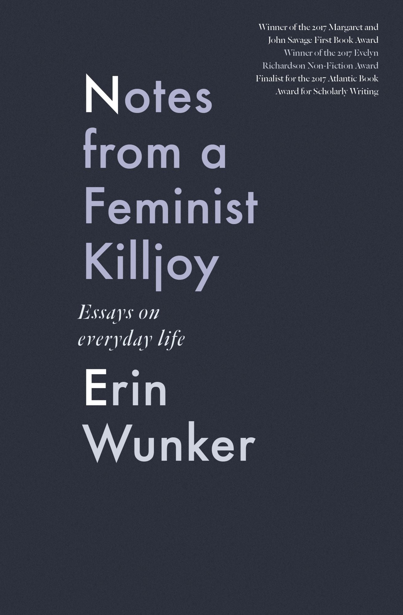 Notes From a Feminist Killjoy: Essays on Everyday Life