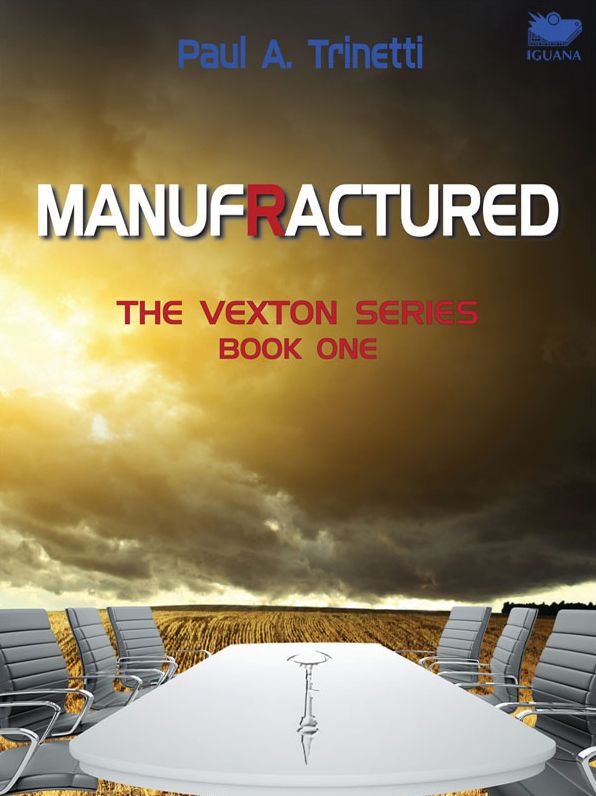 Manufractured: The Vexton Trilogy, Book One