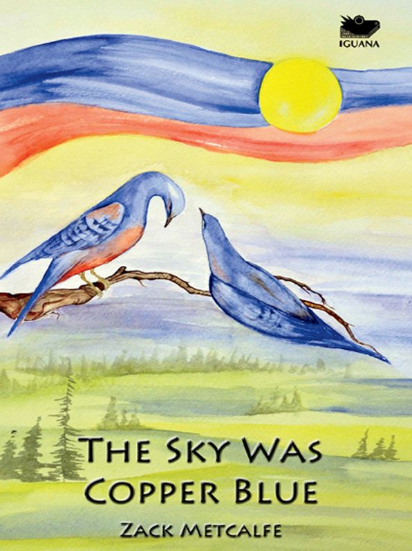 The Sky Was Copper Blue