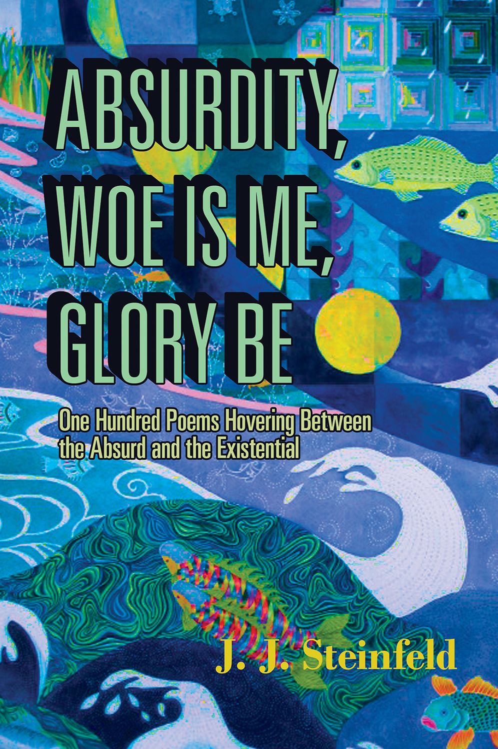 Absurdity, Woe Is Me, Glory Be
