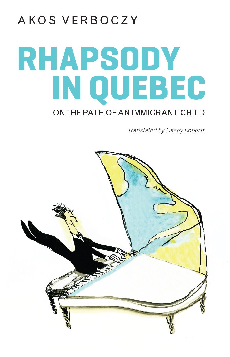 Rhapsody in Quebec: On the Path of an Immigrant Child