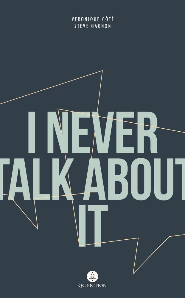 I Never Talk About It