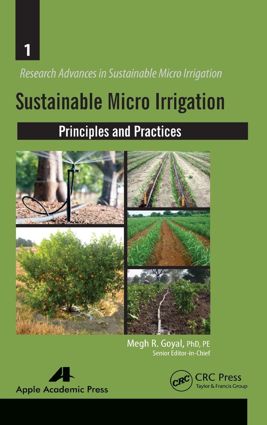 Sustainable Micro Irrigation: Principles and Practices