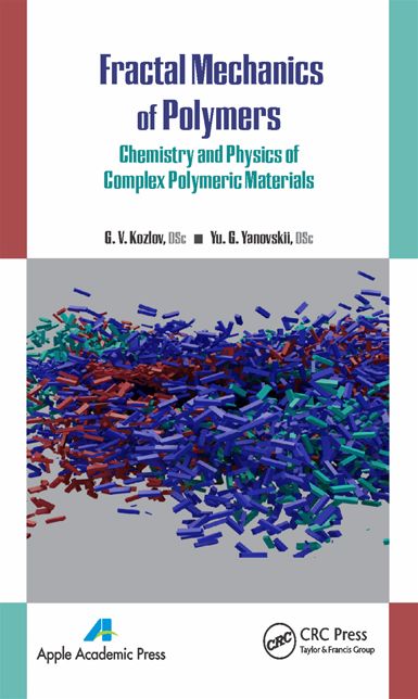 Fractal Mechanics of Polymers: Chemistry and Physics of Complex Polymeric Materials