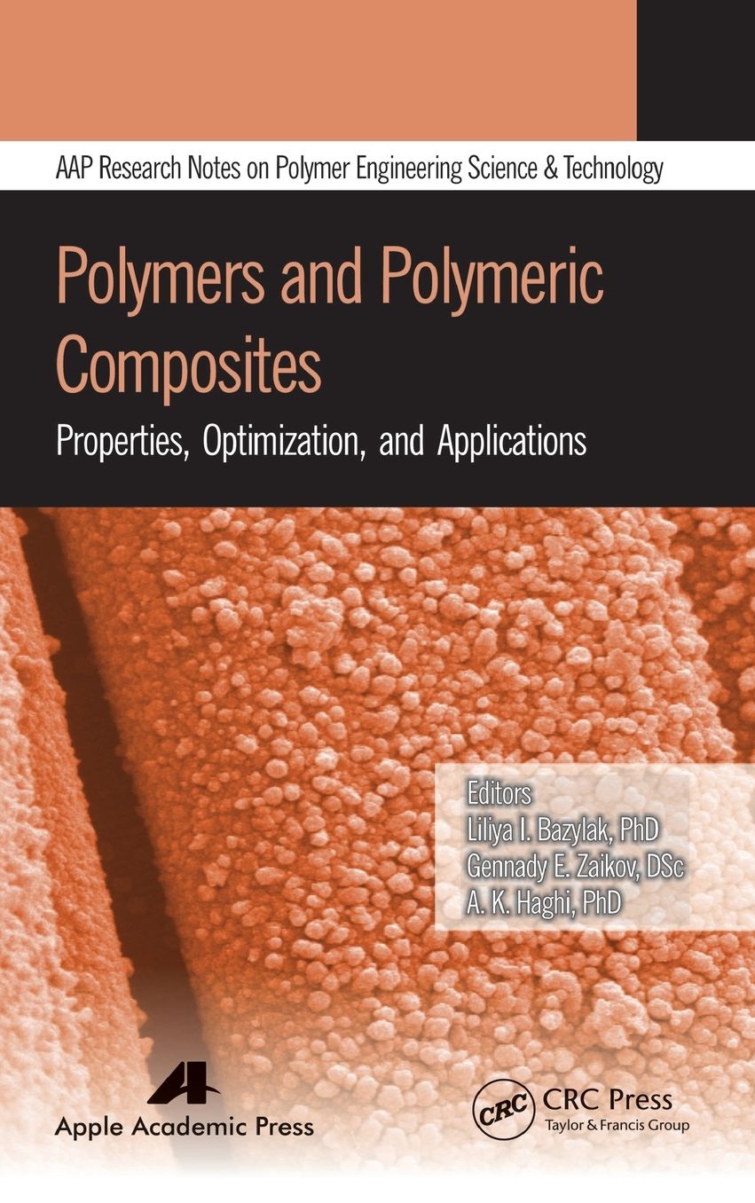Polymers and Polymeric Composites: Properties, Optimization, and Applications