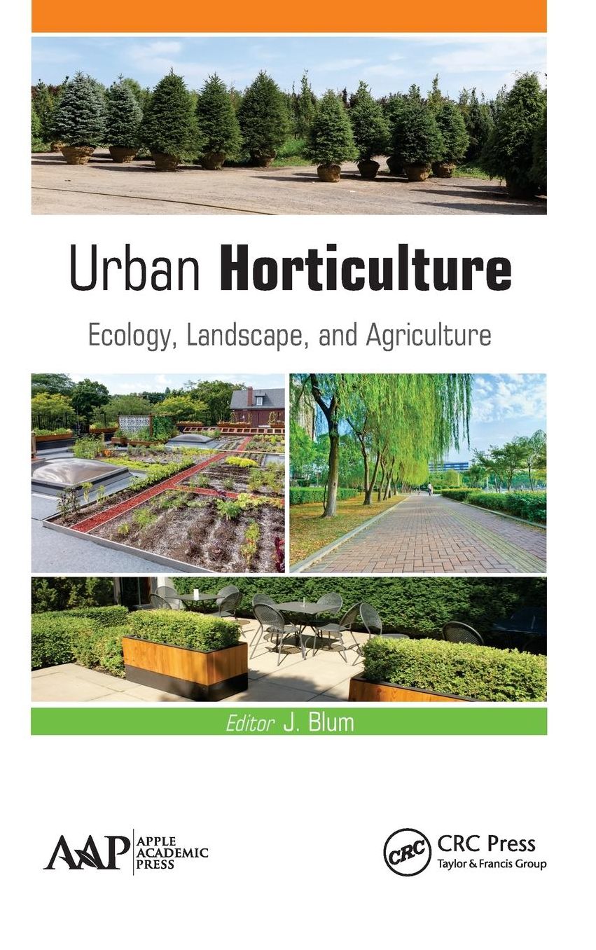 Urban Horticulture: Ecology, Landscape, and Agriculture