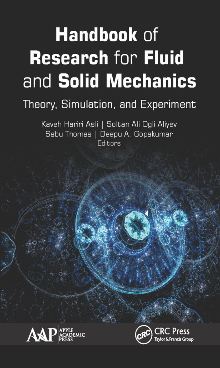 Handbook of Research for Fluid and Solid Mechanics: Theory, Simulation, and Experiment